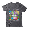 Teacher Mode Off Amazing Summer Break Funny Happy Last Day Of School Shirt & Tank Top | teecentury