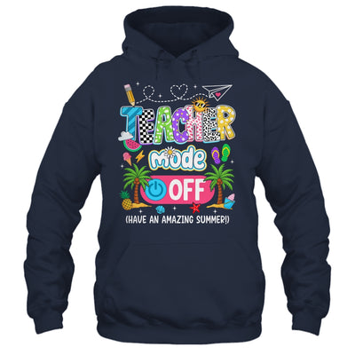 Teacher Mode Off Amazing Summer Break Funny Happy Last Day Of School Shirt & Tank Top | teecentury