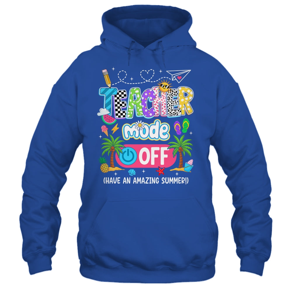 Teacher Mode Off Amazing Summer Break Funny Happy Last Day Of School Shirt & Tank Top | teecentury
