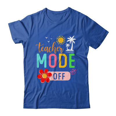 Teacher Mode Off Happy Last Day Of School Summer Break Funny Shirt & Tank Top | teecentury
