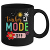 Teacher Mode Off Happy Last Day Of School Summer Break Funny Mug | teecentury