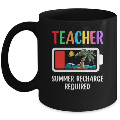 Teacher Summer Recharge Required Last Day Of School Funny Mug | teecentury