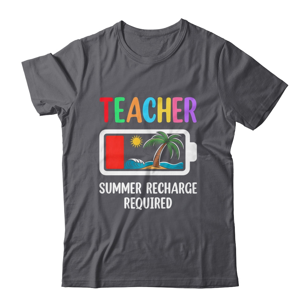 Teacher Summer Recharge Required Last Day Of School Funny Shirt & Tank Top | teecentury