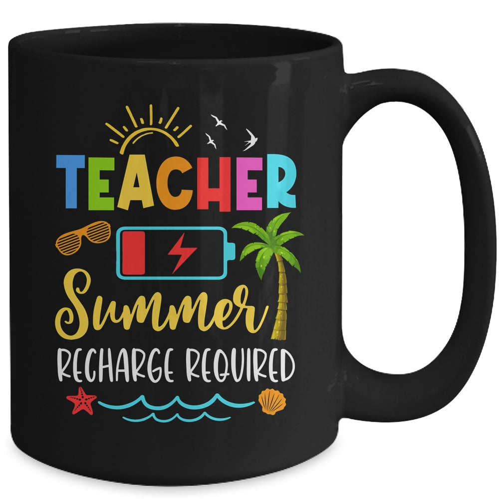 Teacher Summer Recharge Required Last Day School Women Funny Mug | teecentury