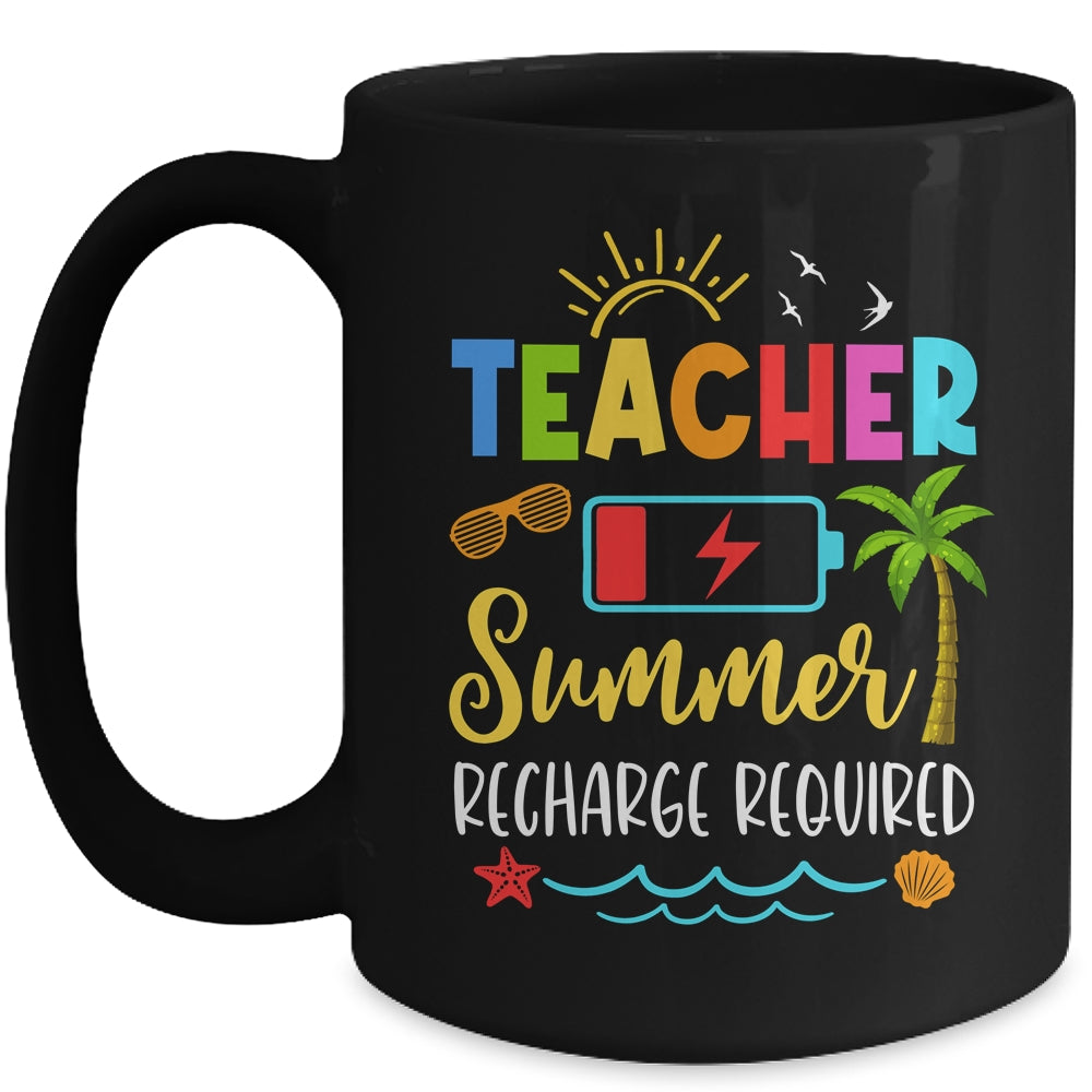 Teacher Summer Recharge Required Last Day School Women Funny Mug | teecentury