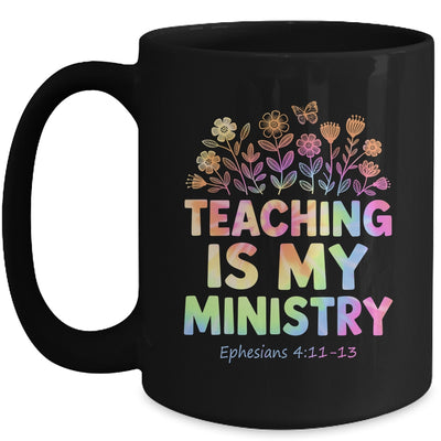 Teaching Is My Ministry Flower Jesus Christian Teacher Mug | teecentury