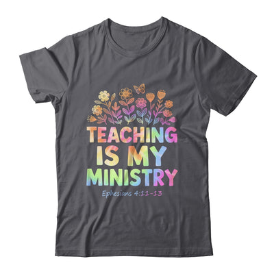 Teaching Is My Ministry Flower Jesus Christian Teacher Shirt & Tank Top | teecentury