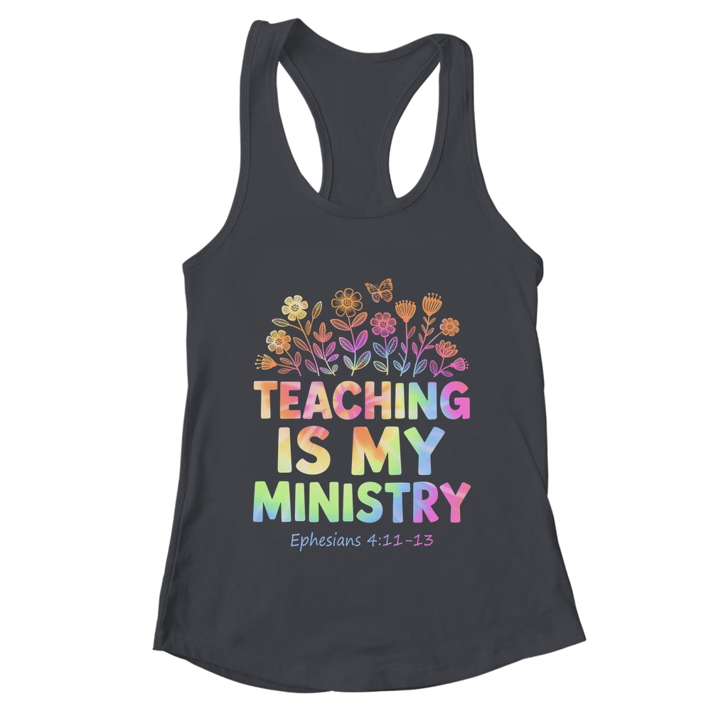 Teaching Is My Ministry Flower Jesus Christian Teacher Shirt & Tank Top | teecentury
