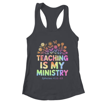 Teaching Is My Ministry Flower Jesus Christian Teacher Shirt & Tank Top | teecentury