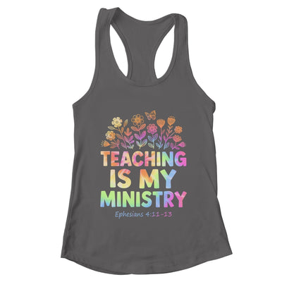 Teaching Is My Ministry Flower Jesus Christian Teacher Shirt & Tank Top | teecentury