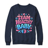 Team Healthy Baby Gender Reveal Party Announcement Shirt & Sweatshirt | teecentury