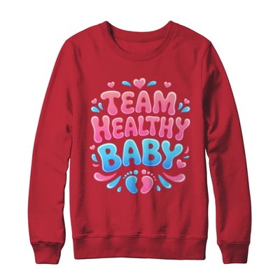 Team Healthy Baby Gender Reveal Party Announcement Shirt & Sweatshirt | teecentury