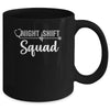 Team Night Shift Squad Funny Doctor Nurse Nursing RN LPN CNA Mug | teecentury
