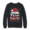 Team Santa Claus Christmas Family Matching Funny Xmas Shirt & Sweatshirt | teecentury