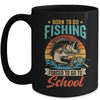 Teen Boys Fishing Funny Forced To Go To School Bass Fish Mug | teecentury