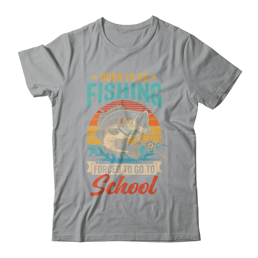 Teen Boys Fishing Funny Forced To Go To School Bass Fish Shirt & Hoodie | teecentury