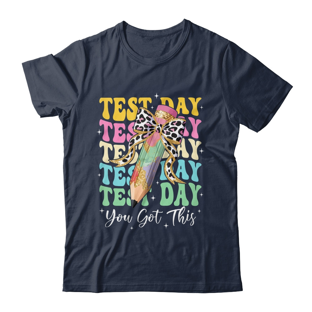 Test Day Coquette Motivational Teacher You Got This Shirt & Hoodie | teecentury