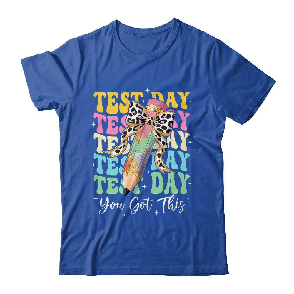 Test Day Coquette Motivational Teacher You Got This Shirt & Hoodie | teecentury