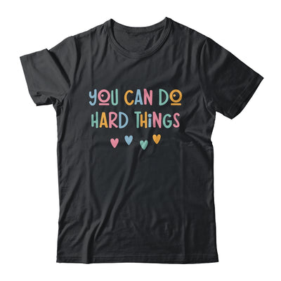 Test Day Teacher You Can Do Hard Things Testing Women Kids Shirt & Hoodie | teecentury