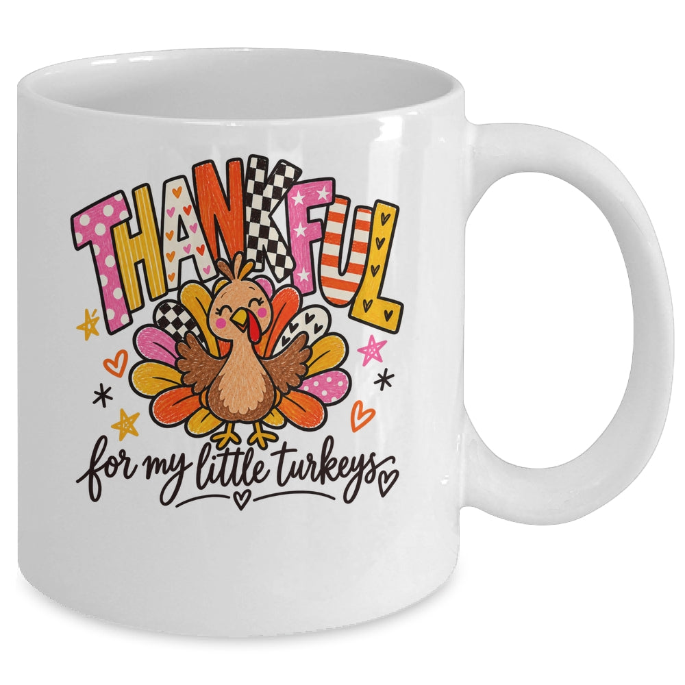 Thankful For My Little Turkeys Thanksgiving Teacher Mug | teecentury