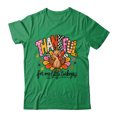 Thankful For My Little Turkeys Thanksgiving Teacher Shirt & Sweatshirt | teecentury