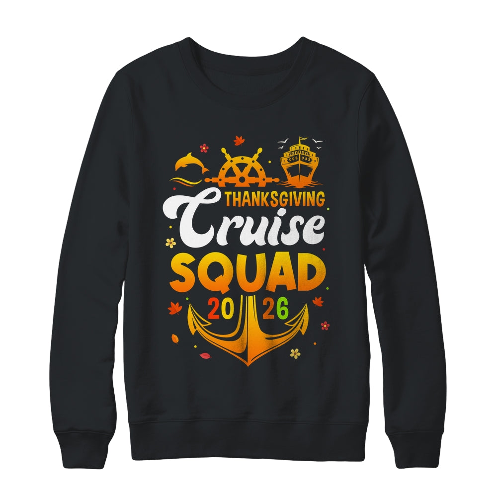 Thanksgiving Cruise Squad Matching Family Vacation 2026 Trip Shirt & Sweatshirt | teecentury