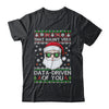 That Wasn't Very Data Driven Of You Ugly Christmas Funny Shirt & Sweatshirt | teecentury