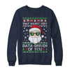 That Wasn't Very Data Driven Of You Ugly Christmas Funny Shirt & Sweatshirt | teecentury