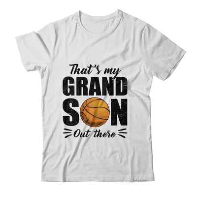 That's My Grandson Out There Basketball Lover Grandma Grandpa Shirt & Tank Top | teecentury
