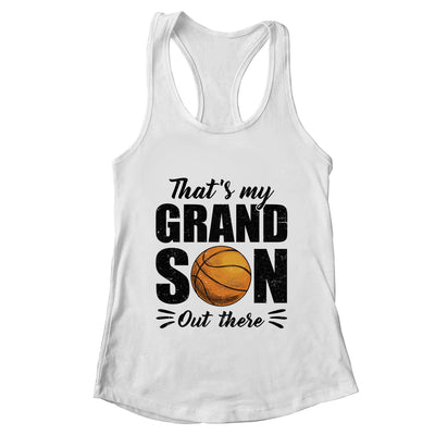 That's My Grandson Out There Basketball Lover Grandma Grandpa Shirt & Tank Top | teecentury