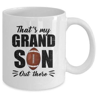 That's My Grandson Out There Football Lover Grandma Grandpa Mug | teecentury