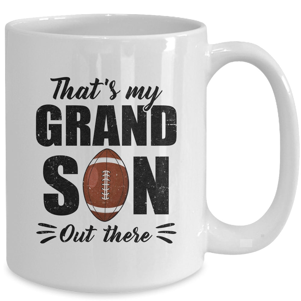 That's My Grandson Out There Football Lover Grandma Grandpa Mug | teecentury