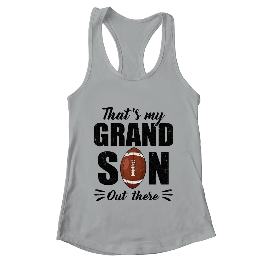 That's My Grandson Out There Football Lover Grandma Grandpa Shirt & Tank Top | teecentury