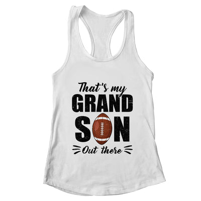 That's My Grandson Out There Football Lover Grandma Grandpa Shirt & Tank Top | teecentury