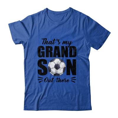 That's My Grandson Out There Soccer Lover Grandma Grandpa Shirt & Tank Top | teecentury