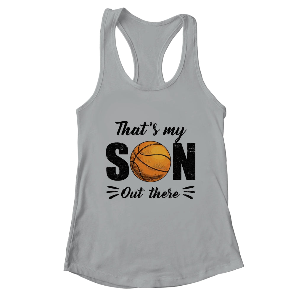 That's My Son Out There Basketball Lover Grandma Grandpa Shirt & Tank Top | teecentury