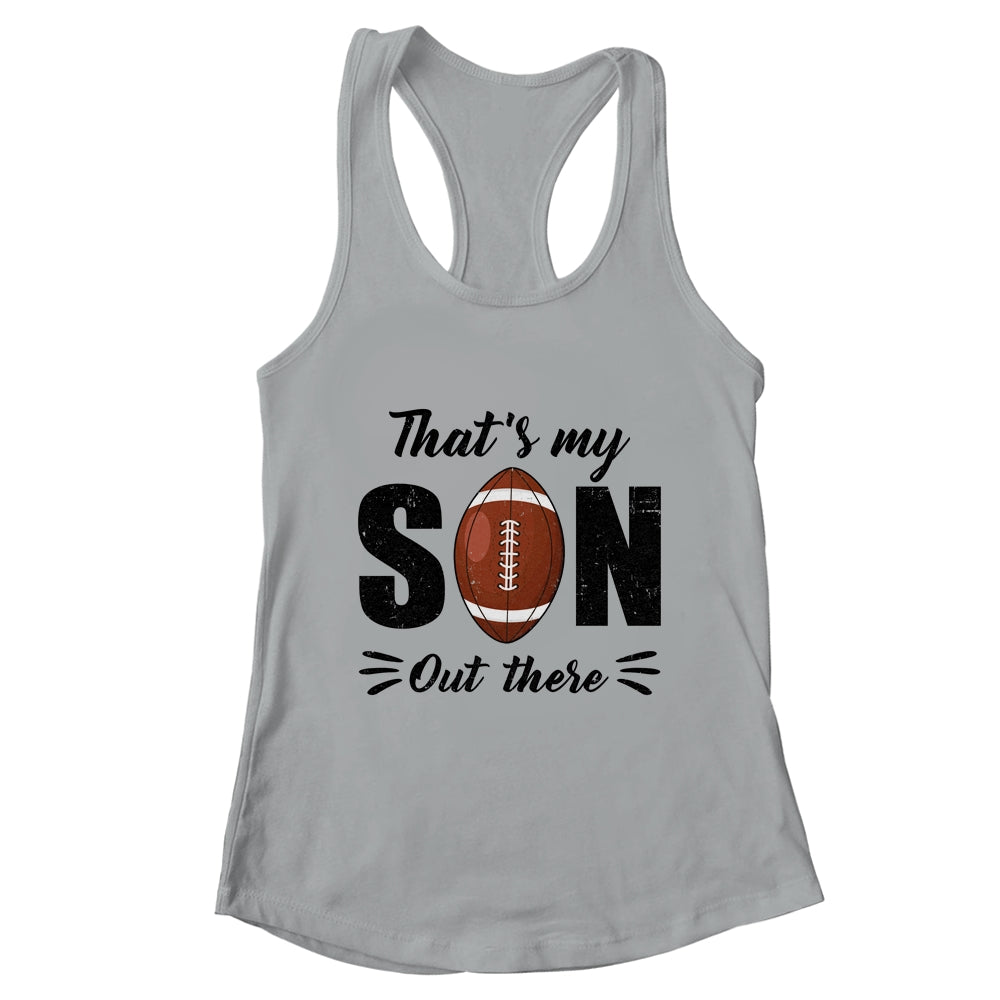 That's My Son Out There Football Lover Grandma Grandpa Shirt & Tank Top | teecentury
