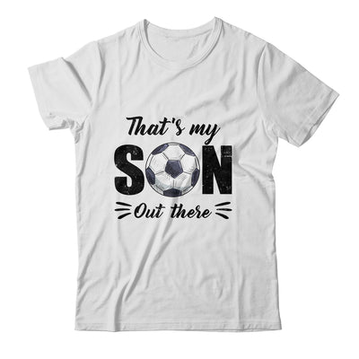 That's My Son Out There Soccer Lover Grandma Grandpa Shirt & Tank Top | teecentury