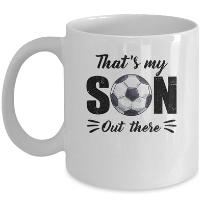 That's My Son Out There Soccer Lover Grandma Grandpa Mug | teecentury
