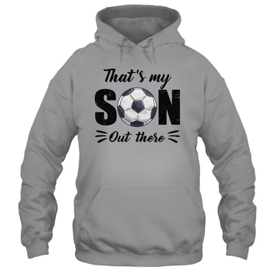 That's My Son Out There Soccer Lover Grandma Grandpa Shirt & Tank Top | teecentury