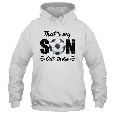 That's My Son Out There Soccer Lover Grandma Grandpa Shirt & Tank Top | teecentury