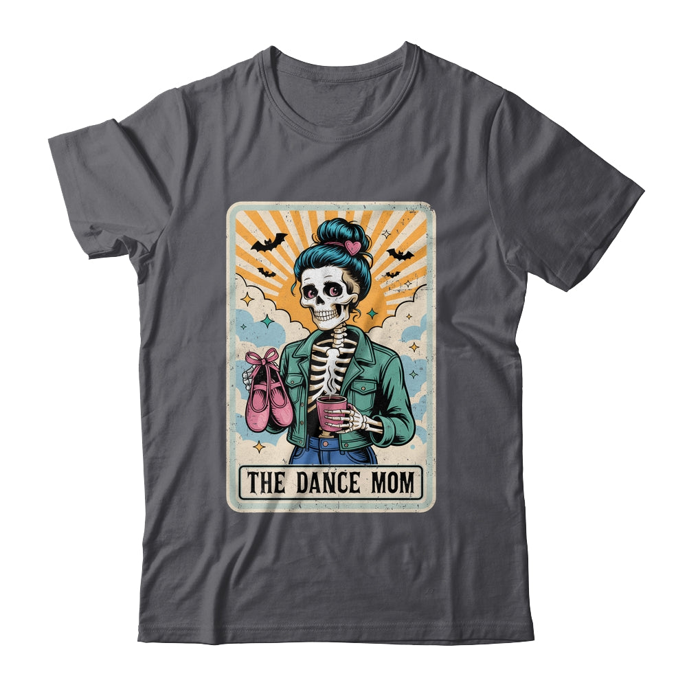The Dance Mom Skeleton Tarot Card Dance Mama Mother's Day Shirt & Tank Top | teecentury