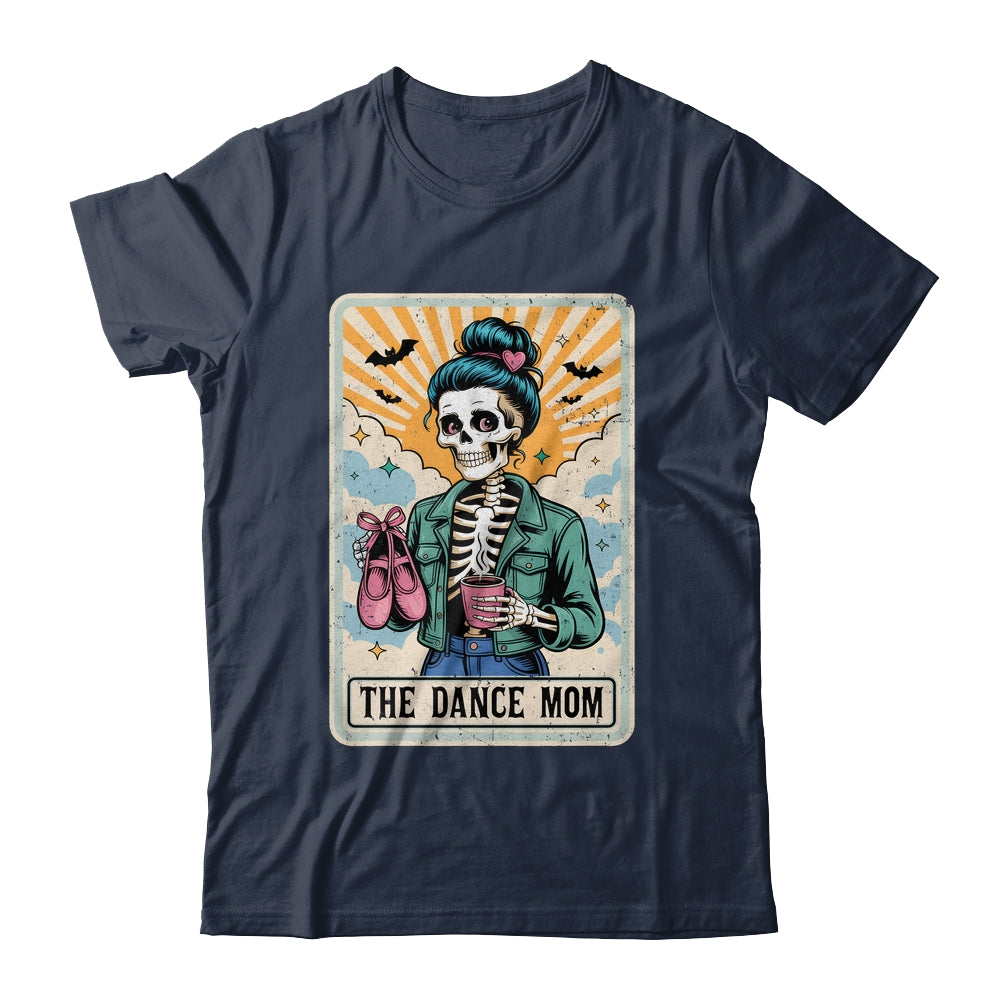 The Dance Mom Skeleton Tarot Card Dance Mama Mother's Day Shirt & Tank Top | teecentury