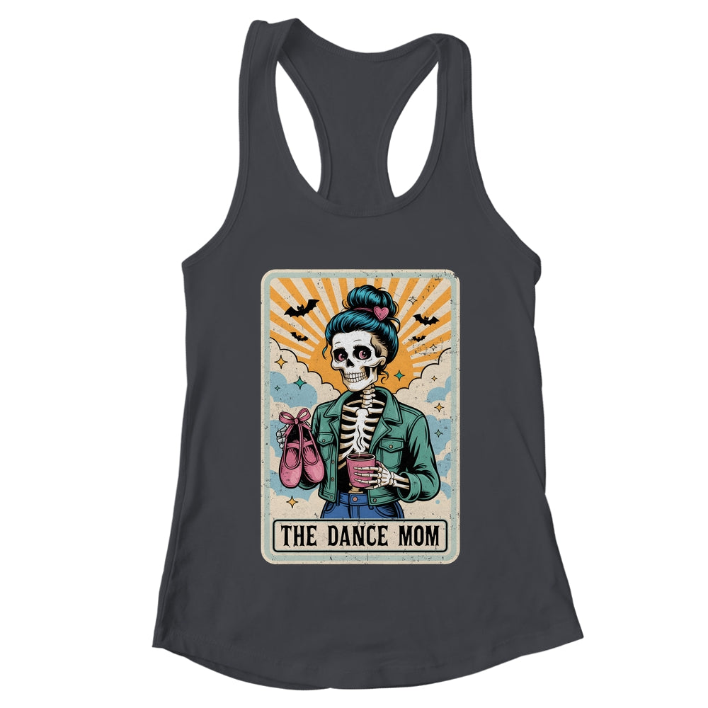 The Dance Mom Skeleton Tarot Card Dance Mama Mother's Day Shirt & Tank Top | teecentury