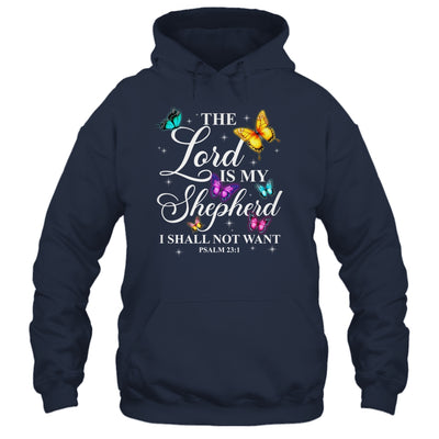 The Lord Is My Shepherd Butterfly Christian Psalm 23:1 Shirt & Hoodie | teecentury
