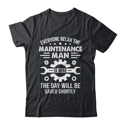The Maintenance Man Is Here Repair Worker Skilled Worker Shirt & Hoodie | teecentury