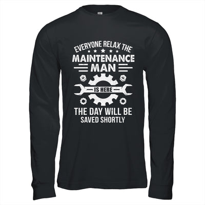 The Maintenance Man Is Here Repair Worker Skilled Worker Shirt & Hoodie | teecentury
