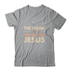 The Name Above All Names Jesus Christian God Believe Faith Shirt & Hoodie | teecentury