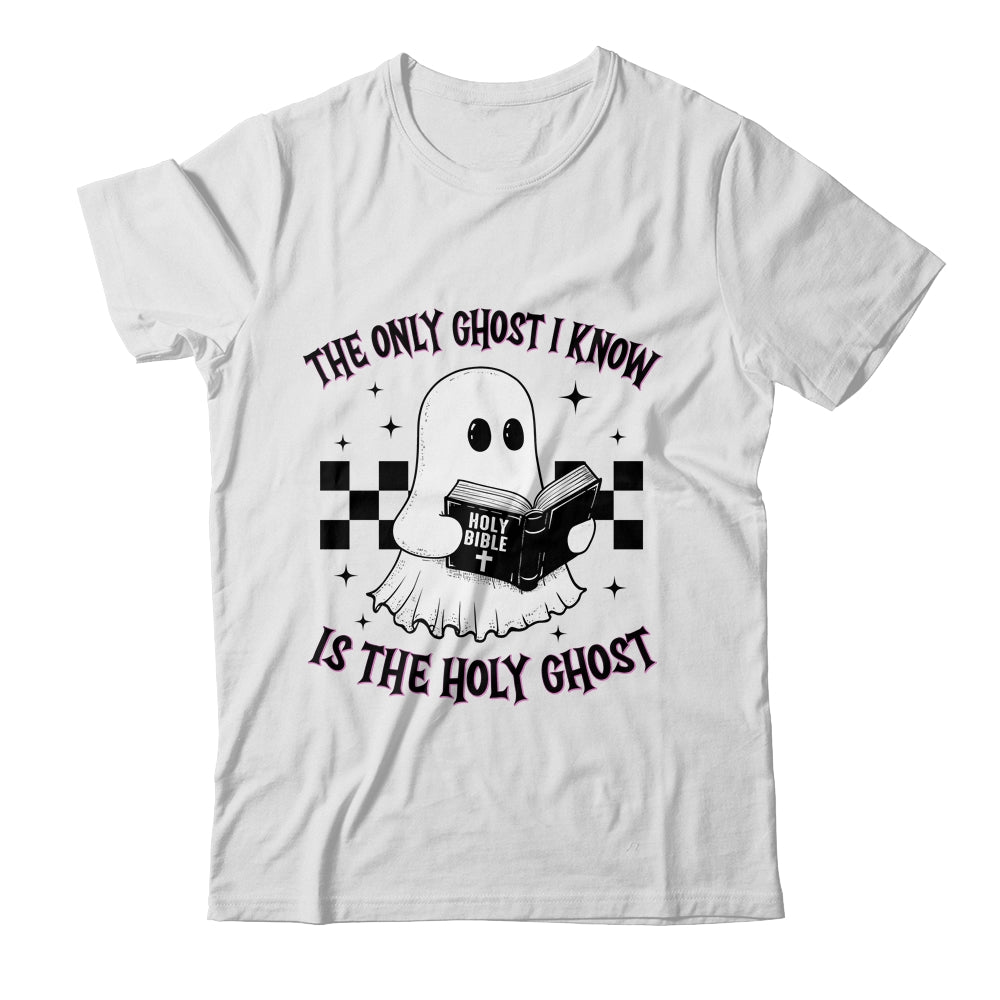 The Only Ghost I Know Is The Holy Ghost Funny Boo Bible Shirt & Sweatshirt | teecentury