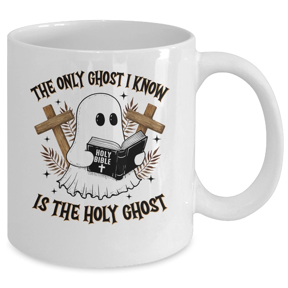 The Only Ghost I Know Is The Holy Ghost Funny Boo Christian Mug | teecentury
